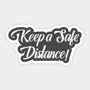 Keep a Safe Distance Corona Virus Covid-19 Typography Text Art Sticker